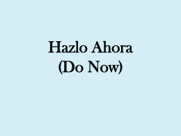 Hazlo Ahora (Do Now)