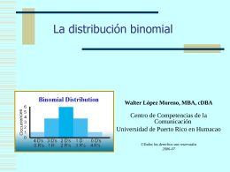 La distribución binomial - Universidad de Puerto Rico Humacao