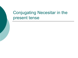 Conjugating Necesitar in the present tense