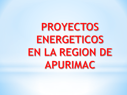 2.- Proyectos Energéticos en la Región de Apurímac.