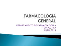 Farmacologia general 2014 - Departamento de Farmacología y