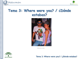 Tema 3: Where were you? / ¿Dónde estabas?