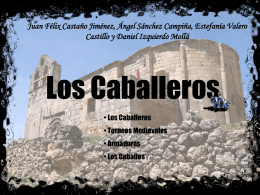LOS CABALLEROS-presentación por ,Juan Felix,Ángel,Dani