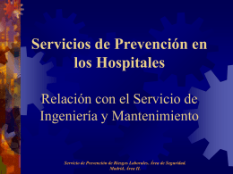 Servicios de Prevención en los hospitales. Relación con el servicio