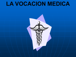 7.-la vocacion medica