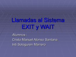 Llamadas al Sistema EXIT y WAIT - Servidor de Información de