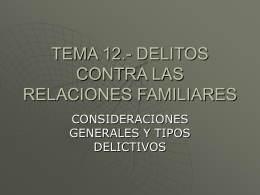 Tema 12.- Delitos contra las relaciones familiares File