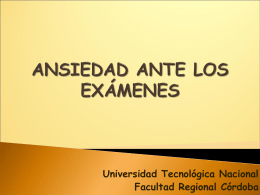 ansiedad ante los examenes - Universidad Tecnológica Nacional