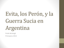 Evita, los Perón, y la Guerra Sucia en Argentina