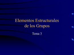 Tema 3. Elementos estructurales de los grupos