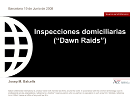 Inspecciones domiciliarias (“Dawn Raids”)