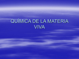 QUÍMICA DE LA MATERIA VIVA presentación