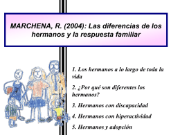 MARCHENA, R. (2004): Las diferencias de los hermanos y la