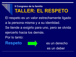 II Congreso de la familia TALLER: EL RESPETO
