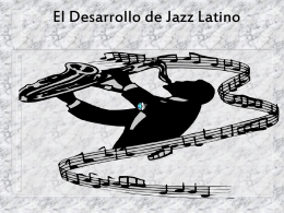 El Desarrollo de Jazz Latino