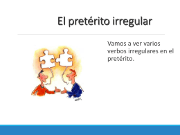 Irregular Preterite - SpanishLanguageWiki