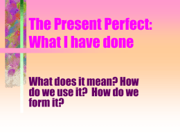 The Present Perfect - Marblehead High School