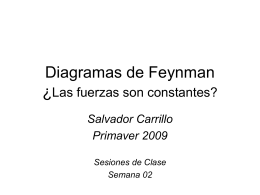 Diagramas de Feynman ¿Las fuerzas son constantes?