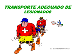 TRANSPORTE ADECUADO DE LESIONADOS - Seguridad