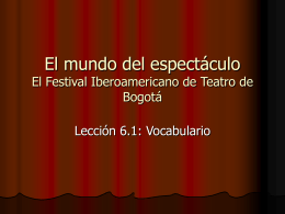 El mundo del espectáculo El Festival Iberoamericano de