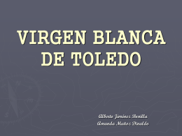VIRGEN BLANCA DE TOLEDO historia del arte