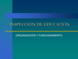 inspección de educación: organización y funcionamiento