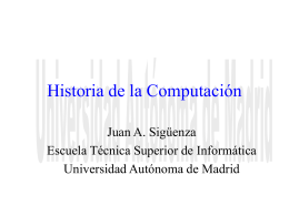 Historia de la Computación - Universidad Autónoma de Madrid