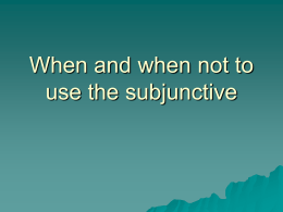 When and when not to use the subjunctive