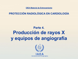 04. Producción de rayos X y equipos de angiografía