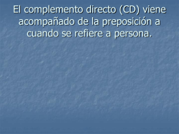 Los complementos directos (CD) e indirectos (CI)