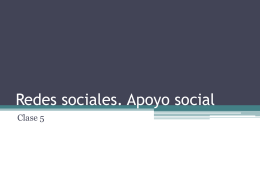 Clase 5: Redes Sociales de Apoyo.