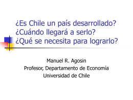 ¿Es Chile un país desarrollado? ¿Cuándo llegará a hacerlo? ¿Qué