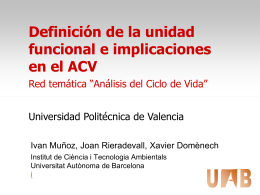4. Definición de la unidad funcional e implicaciones en el ACV