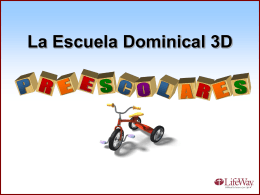 La Escuela Dominical 3D - Preescolares