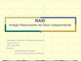 RAID Arreglo Redundante de Disco Independiente
