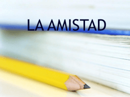 LA AMISTAD - Open Court Resources.com