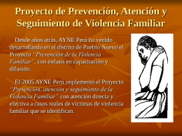 Proyecto de Prevención, Atención y Seguimiento de Violencia Familiar