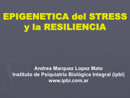 Neurobiología del Estres y la Resiliencia. Apasa 2014 AAPB