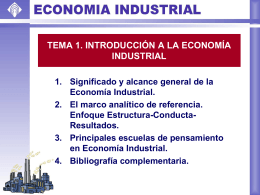 1.1. Significado y alcance general de la Economía Industrial