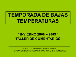 temporada de bajas temperaturas “ invierno 2008 – 2009 “