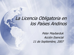 La Licencia Obligatoria en los Países Andinos