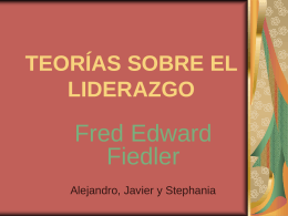 TEORÍAS SOBRE EL LIDERAZGO - FIEDLER (Alejandro