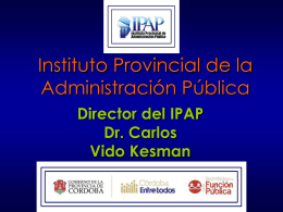 Instituto Provincial de la Administración Pública, Carlos Vido Kesman