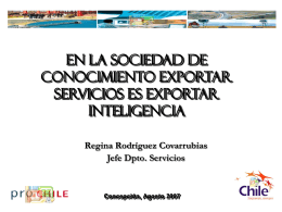 ProChile y el Sector Servicios - Chile Exporta