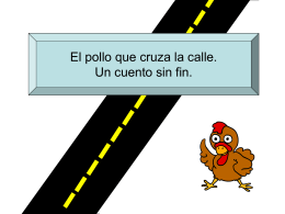 Un pollo quiere cruzar la calle