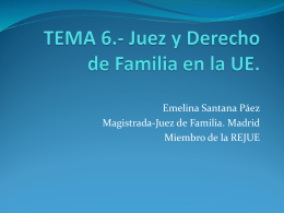 TEMA 4.- Juez y Derecho de Familia en la UE.