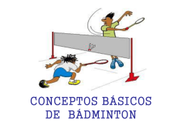 CONCEPTOS BÁSICOS DE BADMINTON