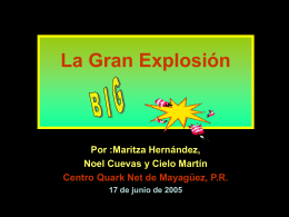 La Gran Explosión - UPRM QuarkNet Center