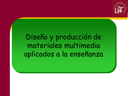 5.- El diseño y la producción de materiales multimedias