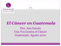 El Cáncer en Guatemala - Una Voz Contra el Cancer